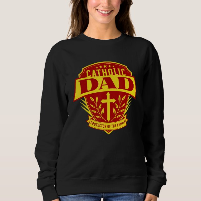 Sweatshirt Catholic Dad Father Family Protection Men (Devant)