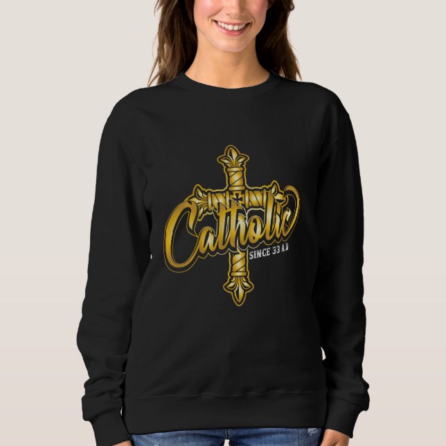 Sweatshirt Catholique Depuis 33 Ad Iron Résurrection & Divine (Devant)