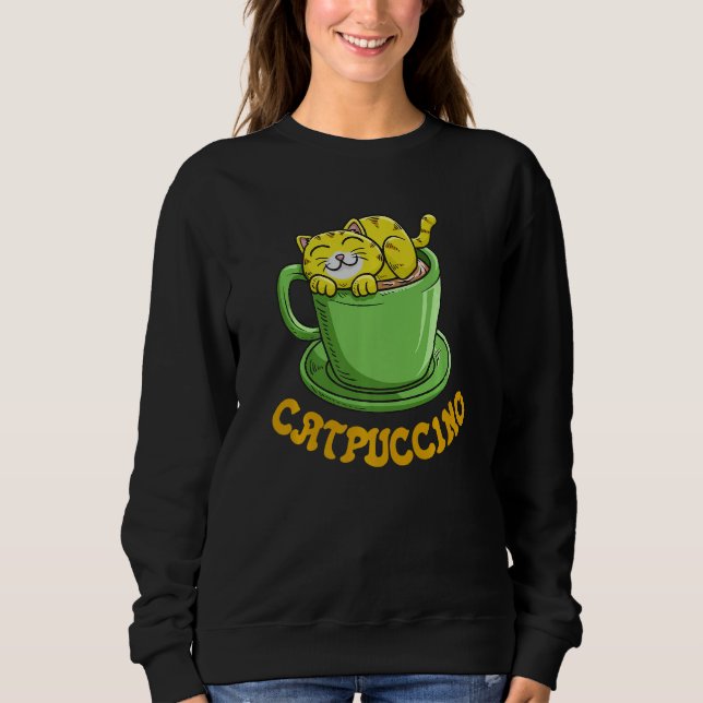 Sweatshirt Catpuccino Coffee Cat Whisperer Caffeine Drinker   (Devant)