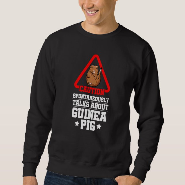 Sweatshirt Catuion Spontaneously Talks About Guinea Pigs Anim (Devant)