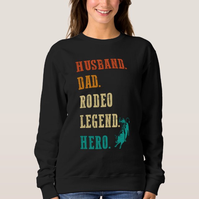 Sweatshirt Cavalier de taureau Mari Papa Légende de Rodéo (Devant)