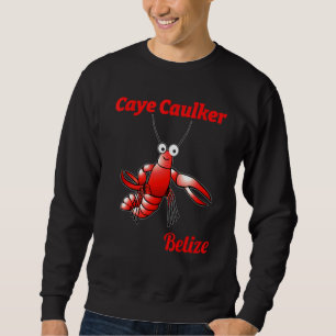 Sweatshirt Caye Caulker Belize Homard Souvenir