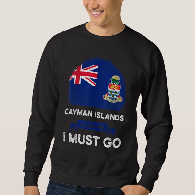 Sweatshirt Cayman Dit Que Je Dois Aller Drapeau Caymanien Her (Devant)