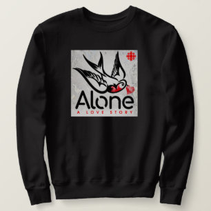 Sweatshirt CBC Alone : Une histoire d'amour