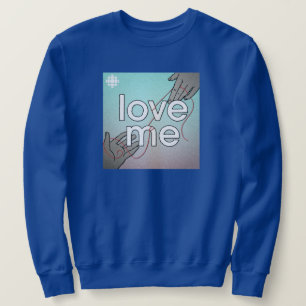 Sweatshirt CBC Love Me