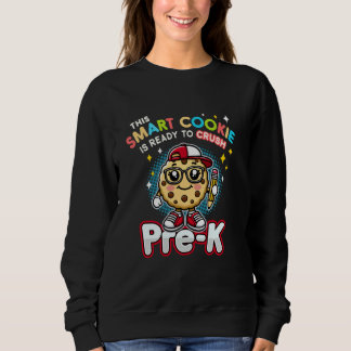 Sweatshirt Ce cookie intelligent est prêt à écraser les Pré-K