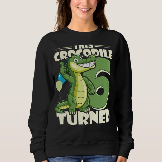 Sweatshirt Ce Crocodile a tourné 6 ans garçon 6e anniversaire (Devant)
