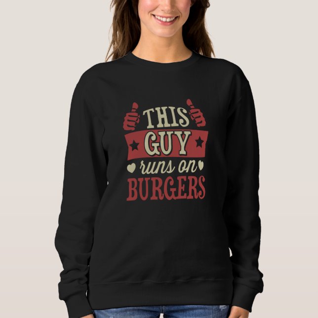 Sweatshirt Ce Gars Fait Du Burger (Devant)