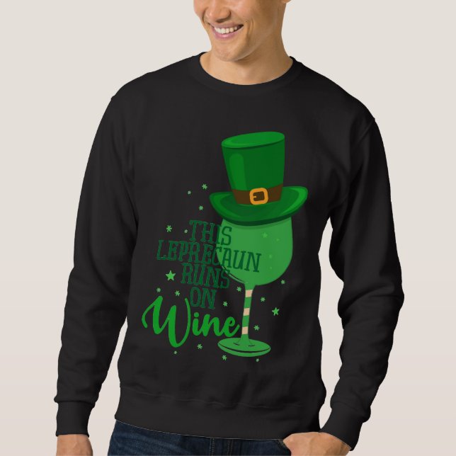 Sweatshirt Ce Leprecaun Se Déroule À Vin Saint Patrick S Day  (Devant)