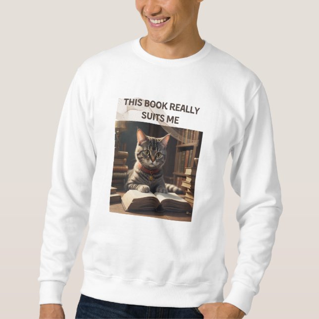 Sweatshirt Ce Livre Me Convient Vraiment Chat Drôle (Devant)