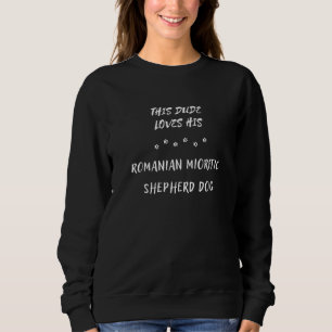 Sweatshirt Ce Mec Aime Son Berger Mioritique Roumain