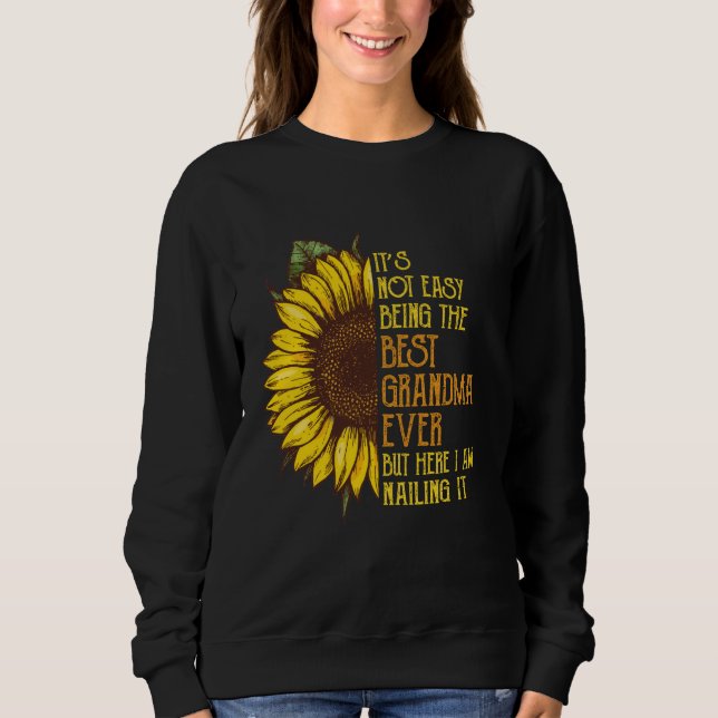 Sweatshirt Ce n'est pas facile d'être la meilleure grand-mère (Devant)