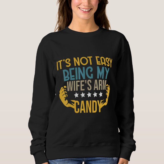 Sweatshirt Ce N'Est Pas Facile D'Être Mes Filles Arm Candy Gr (Devant)