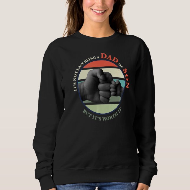 Sweatshirt Ce n'est pas facile d'être un père de fils (Devant)