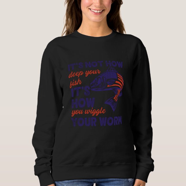 Sweatshirt Ce n'est pas la profondeur que vous pêchez, c'est  (Devant)