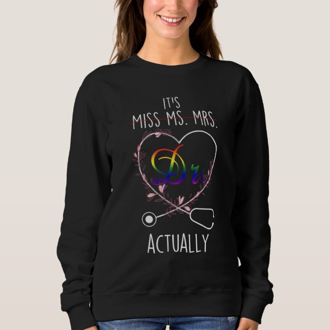 Sweatshirt Ce n'est pas Mlle Mme. C'est Dr. Docteur (Devant)