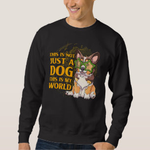 Sweatshirt Ce N'Est Pas Seulement Un Chien C'Est Mon Monde Co