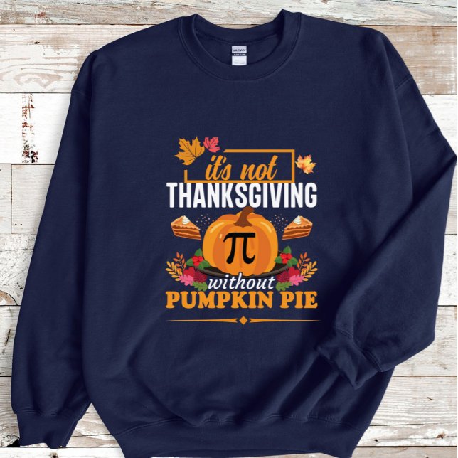 Sweatshirt Ce n'est pas Thanksgiving sans citrouille pie Desi (Créateur téléchargé)