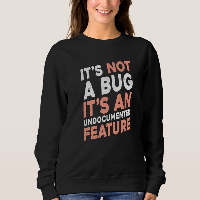 Sweatshirt Ce n'est pas un bug C'est une fonctionnalité sans  (Devant)