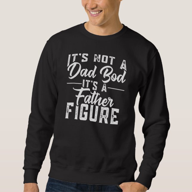 Sweatshirt Ce n'est pas un papa Bod C'est un père Figure (Devant)