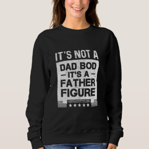Sweatshirt Ce n'est pas un papa Bod C'est un père Figure Funn