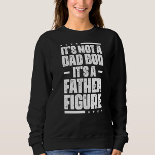 Sweatshirt Ce n'est pas un papa Bod C'est un père Figure Homm