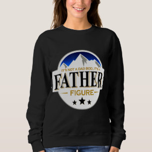 Sweatshirt Ce n'est pas un papa Bod C'est un père Figure Joye