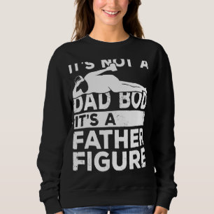 Sweatshirt Ce n'est pas un papa Bod C'est une figure de père
