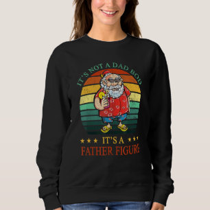 Sweatshirt Ce N'Est Pas Un Papa Qui A Dit Un Père Figure Père