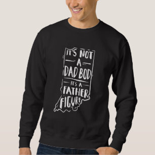 Sweatshirt Ce N'Est Pas Un Papa Qui A Un Père Figure Indiana 