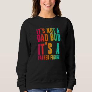 Sweatshirt Ce N'Est Pas Un Père A Bod C'Est Un Père Figure Ho