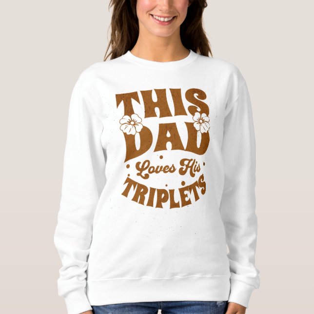 Sweatshirt Ce Papa Aime Ses Triplets-Fête des pères-Drôle (Devant)