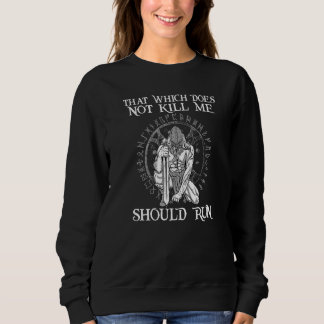 Sweatshirt Ce qui ne me tue pas doit courir I Valhalla