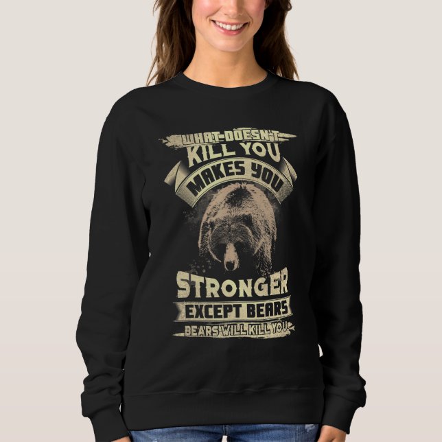 Sweatshirt Ce Qui Ne Tue Pas Rend Plus Fort Sauf Bea (Devant)