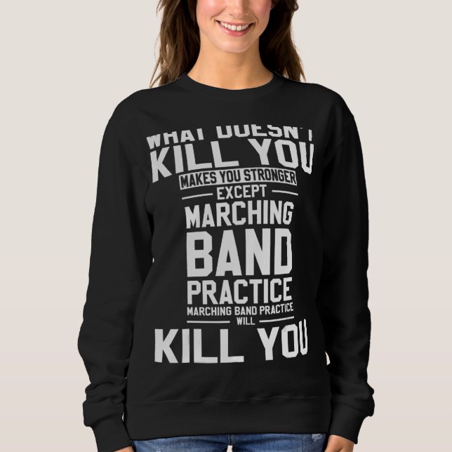 Sweatshirt Ce qui ne vous tue pas vous rend plus fort sauf Ma (Devant)