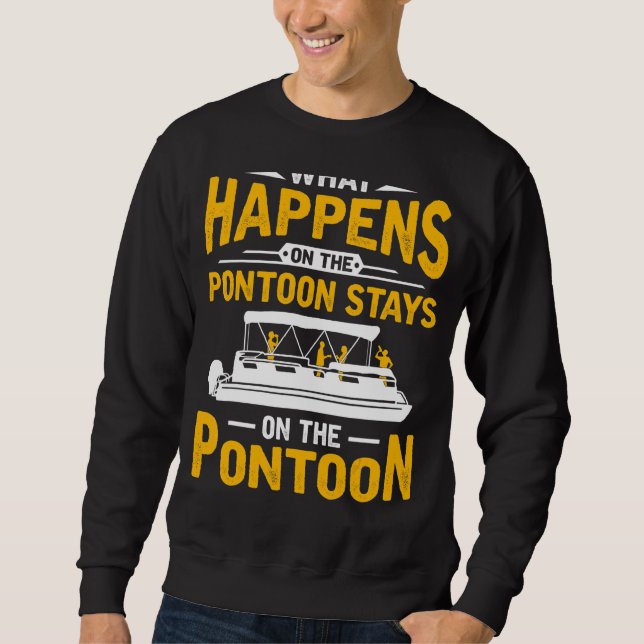 Sweatshirt Ce Qui Se Passe Sur Pontoon Bateau Bateau Capitain (Devant)