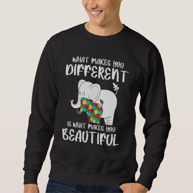 Sweatshirt Ce Qui Vous Rend Différent, C'Est Ce Qui Vous Rend (Devant)