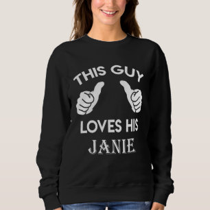 Sweatshirt Ce type aime son cadeau JANIE Saint-Valentin Anniv