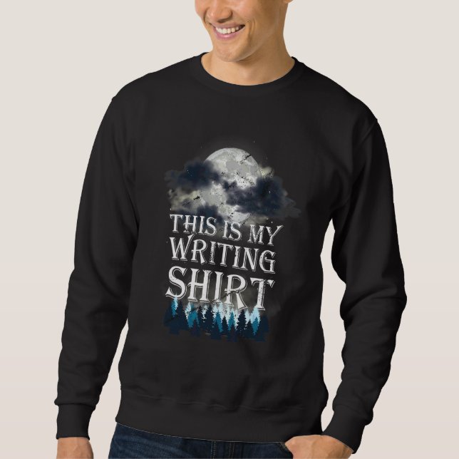 Sweatshirt Ceci Est Mon Écriture  Auteur Écrivain Enseignant  (Devant)
