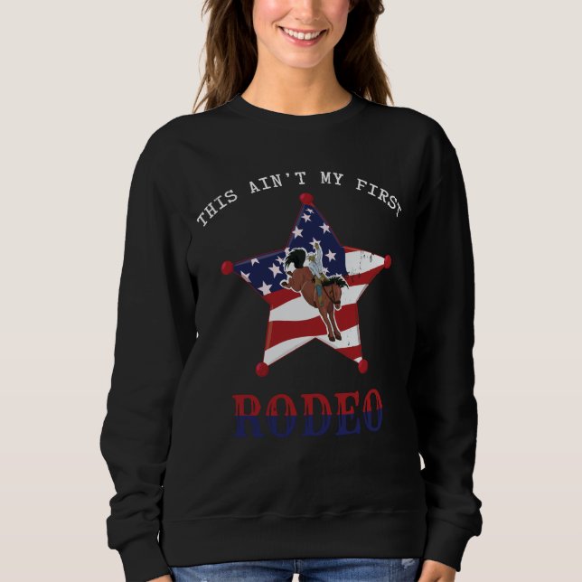 Sweatshirt Ceci n'est pas mon premier RODÉO / Lettre blanche (Devant)