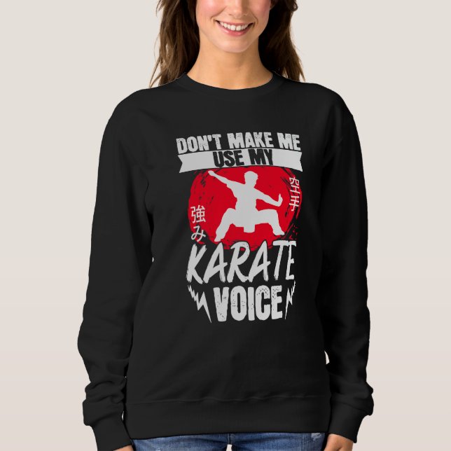 Sweatshirt Ceinture noire de karaté Gi uniforme Ne me force p (Devant)