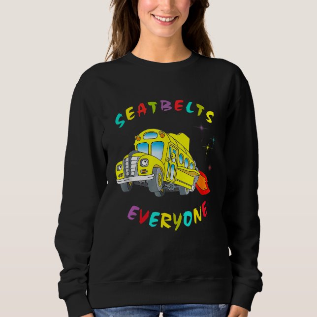 Sweatshirt Ceintures de sécurité Tout le monde Magic School B (Devant)