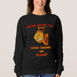 Sweatshirt Cela concerne un chameau à une bosse ou deux