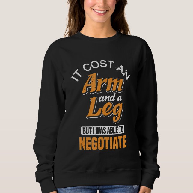 Sweatshirt Cela Coûte Un Bras Et Une Jambe Drôle Déficient Li (Devant)