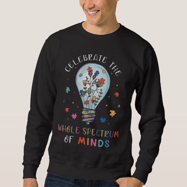 Sweatshirt Celebrate the Whole Spectrum of Minds Graphic  (Devant)