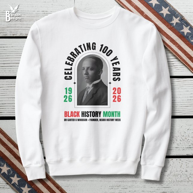 Sweatshirt Célébration de 100 ans du MOIS DE L'HISTOIRE DES N (BHM100 Sweatshirt celebrating 100 Years of Black History Month with Dr Carter G Woodson image)