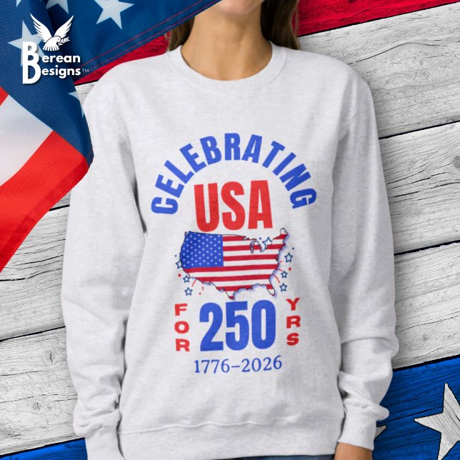 Sweatshirt Célébration des 250 ans d'indépendance des États-U (America 250th semiquincentennial sweatshirt with map outline of USA. Great souvenir for him and her.)