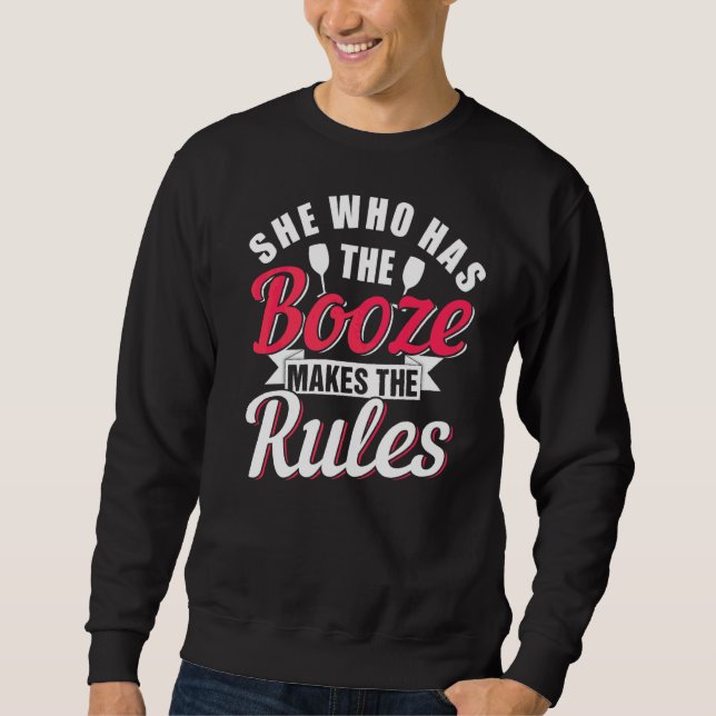Sweatshirt Celle Qui A Le Booze Fait Les Règles (Devant)