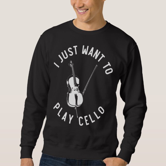 Sweatshirt Cello Player Music Je Veux Juste Jouer Cello Cel (Devant)