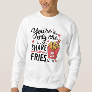 Sweatshirt Celui que je partagerai Mes Fries avec des Valenti
